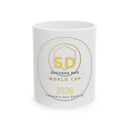 Success Dad World Cup 2026 Ceramic Mug — Father's Day Edition (11oz/15oz)